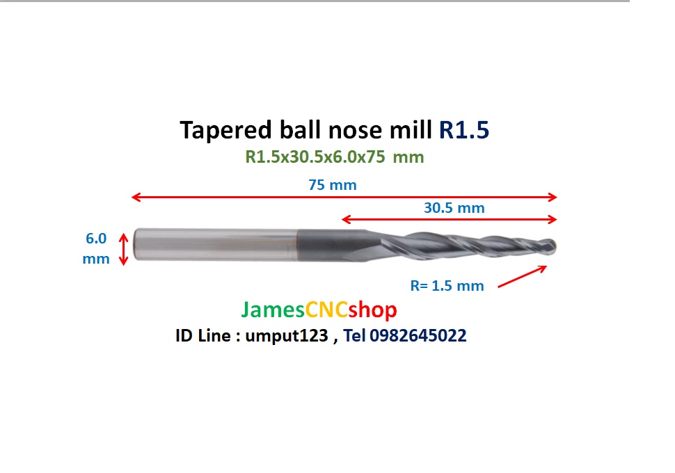 R1.5x30.5xD6x75 mm Tapered ball nose end mill TiAlN Carbide coat