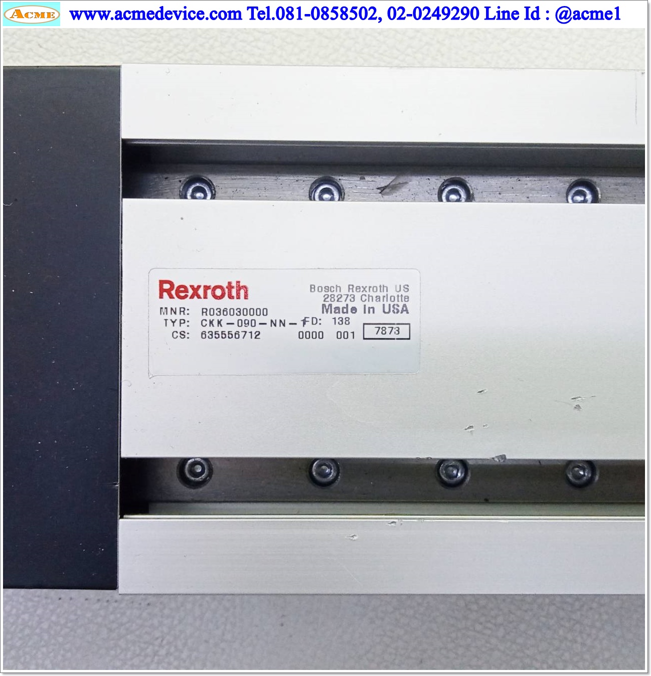 แกนสําเร็จรูป Ball Screw Rexroth รุ่น CKK-090-NN-1, R036030000, ขนาด 90 x 530 mm., Stroke 250 mm.