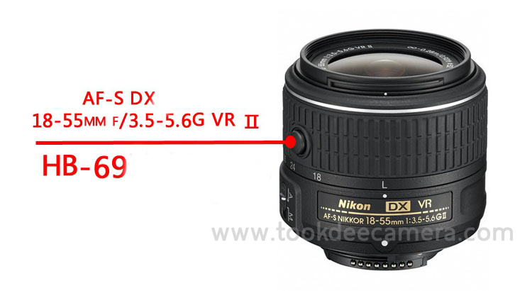 ฮูดเลนส์ Lens Nikon(HB-69) สำหรับ Nikon 18-55mm f/3.5-5.6G VR II