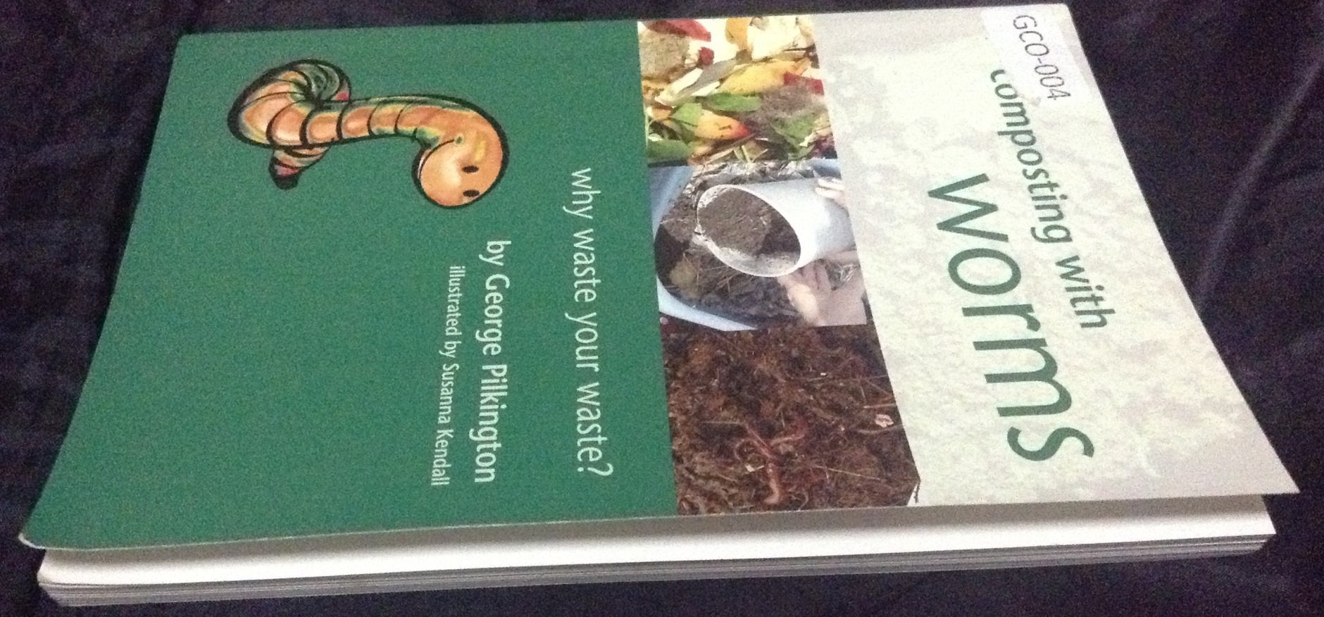 Composting With Worms: Why Waste Your Waste by George Pilkington, Susanna Kendall (Illustrator) ราคา 150