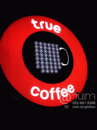 ป้ายกล่องไฟ ร้าน True coffee