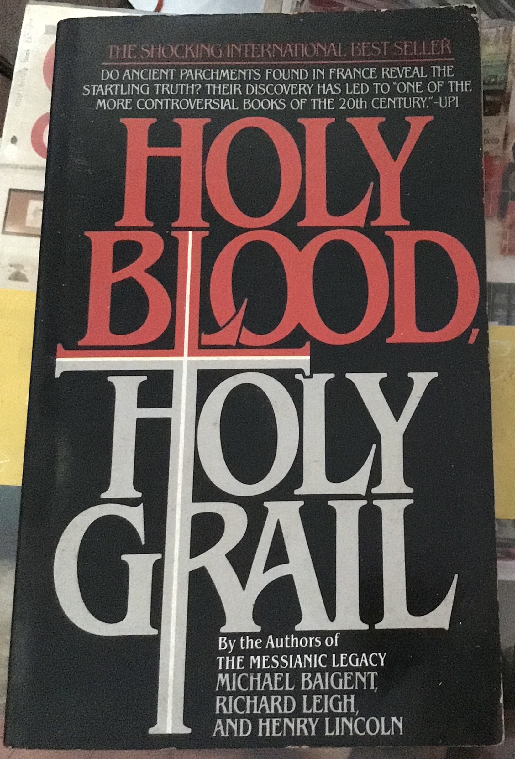 Holy Blood, Holy Grail by Michael Baigent, Richard Leigh, Henry Lincoln ราคา 180
