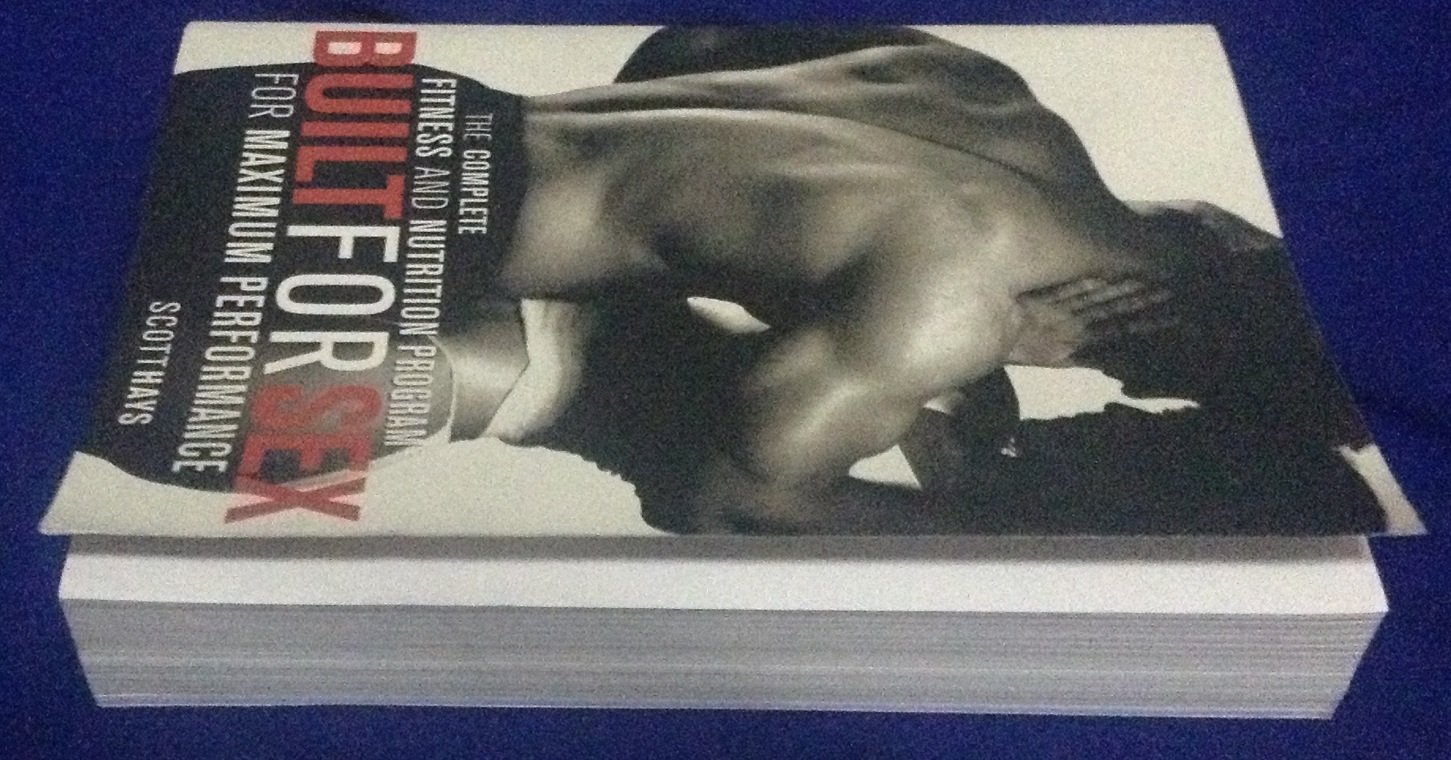 Built for Sex: The Complete Fitness and Nutrition Program for Maximum Performance by Scott Hays ราคา 250